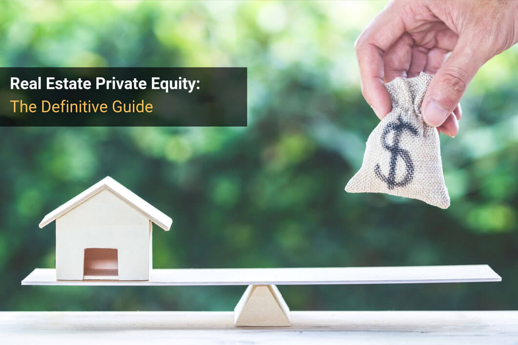 Real Estate Private Equity Real Estate Private Equity