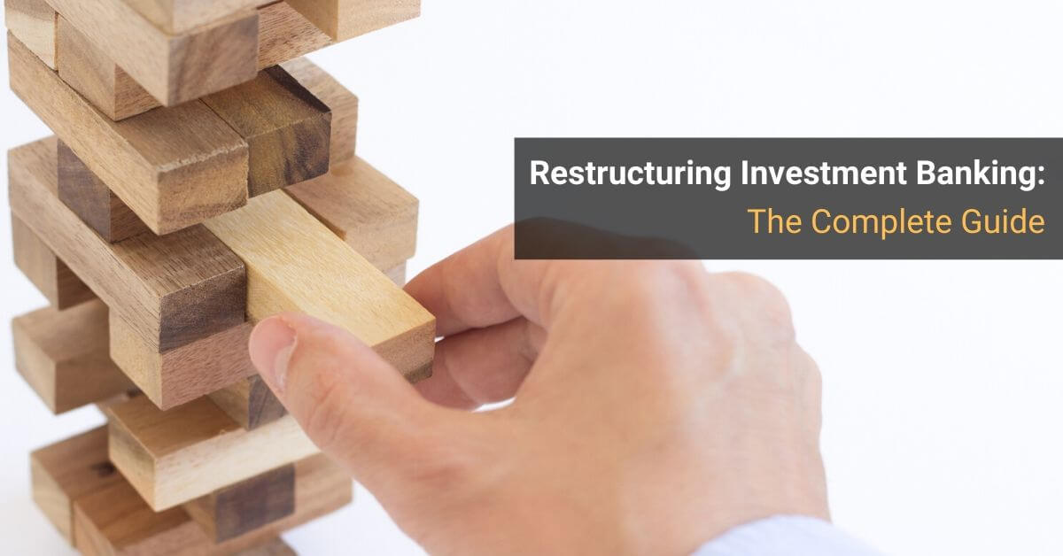 Restructuring Investment Banking Restructuring Investment Banking